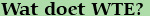 Wat_doet_wteLARGE